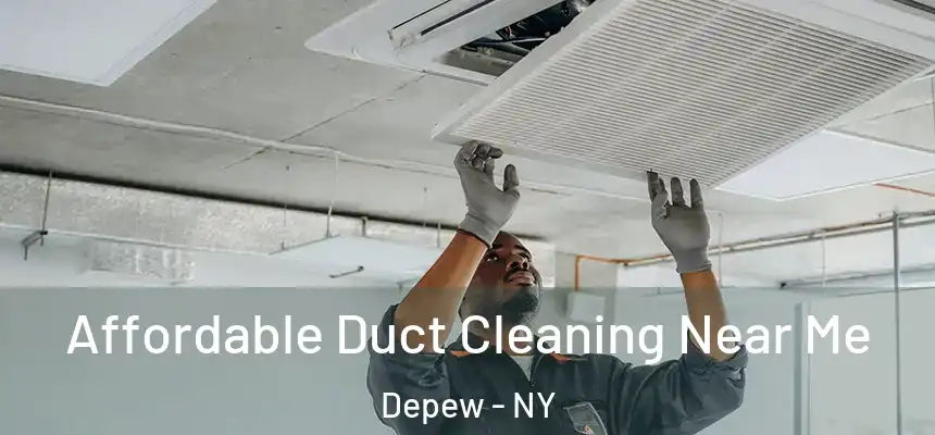  Affordable Duct Cleaning Near Me Depew - NY