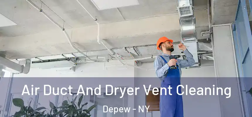  Air Duct And Dryer Vent Cleaning Depew - NY