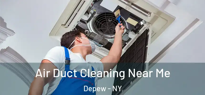  Air Duct Cleaning Near Me Depew - NY