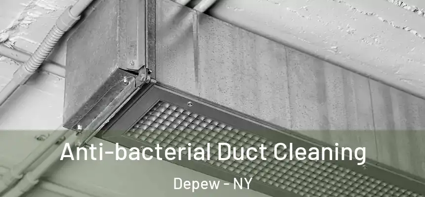  Anti-bacterial Duct Cleaning Depew - NY