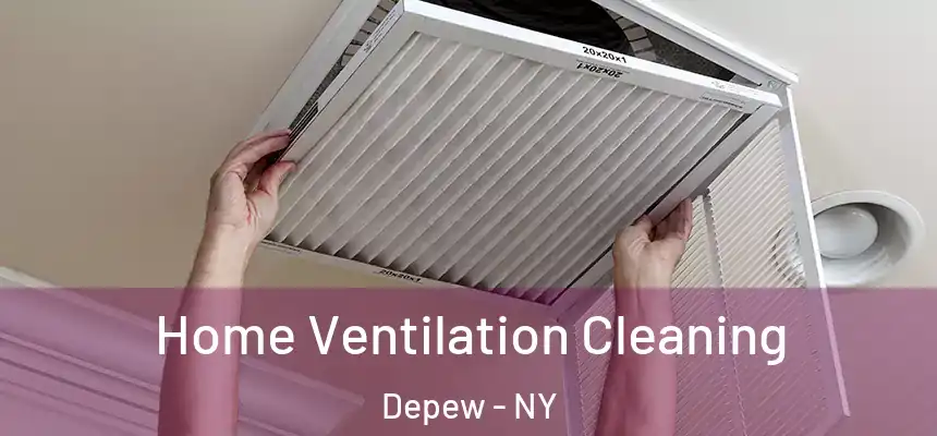  Home Ventilation Cleaning Depew - NY