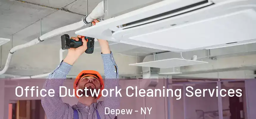  Office Ductwork Cleaning Services Depew - NY